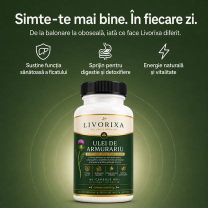 Livorixa® Supliment cu Armurariu pentru Susținerea Ficatului și Digestiei